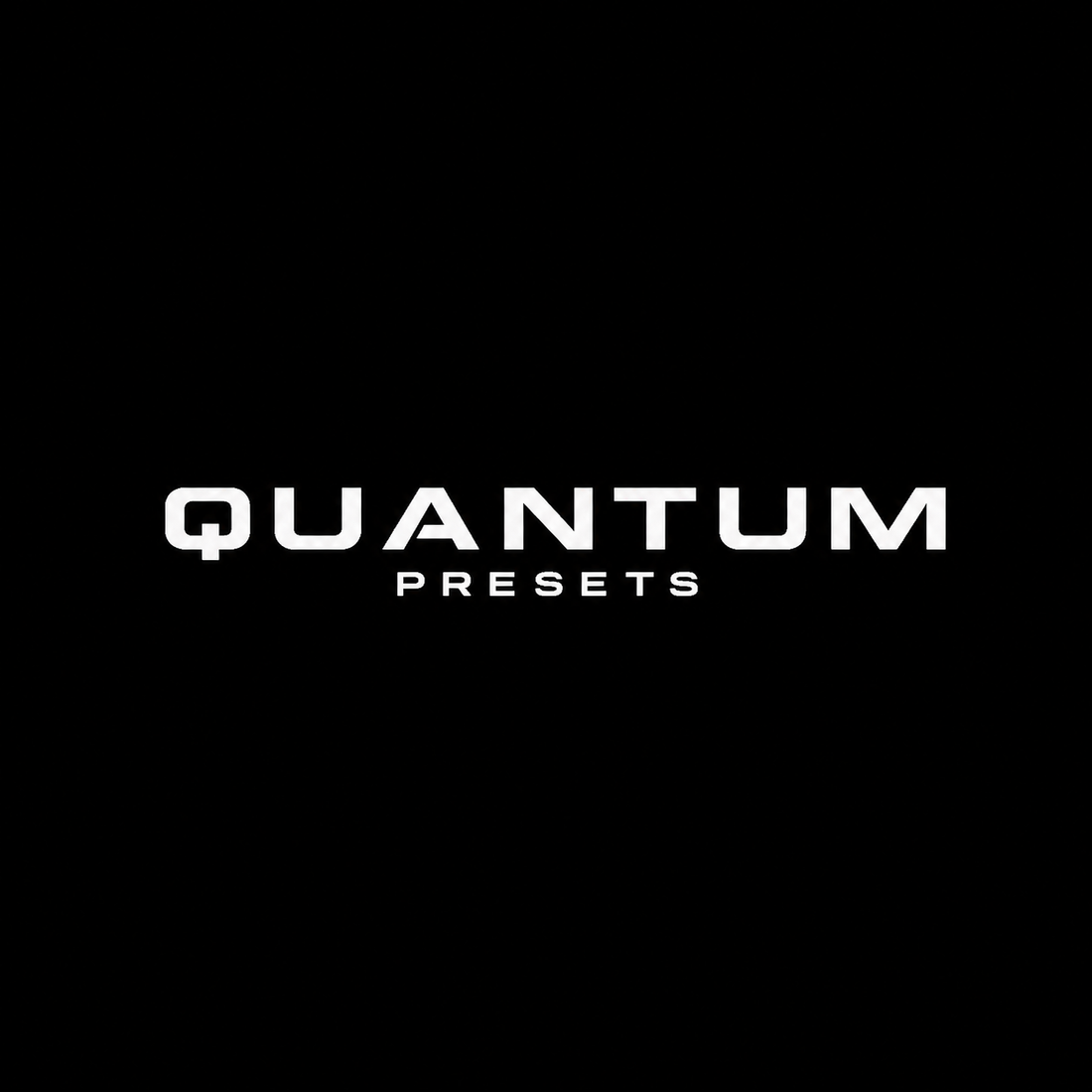 Welcome to Quantum Presets